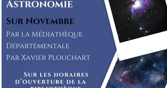 Exposition de la médiathèque départementale - Astronomie par Xavier Plouchart