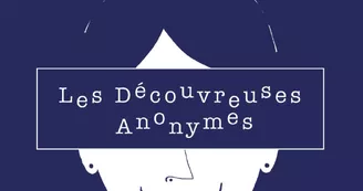 Exposition dans les jardins : « Les découvreuses anonymes »