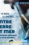 Exposition - Entre terre et mer