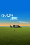 Exposition - Champs libre