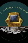 L'atelier tapissier