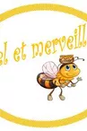 Miel et Merveilles